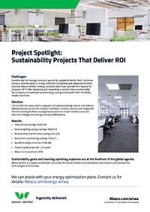 PROJECT SPOTLIGHT: SUSTAINABILITY PROJECTS THAT DELIVER ROI