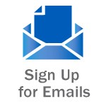 Sign up for Emails