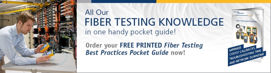 Free Fluke Fiber Testing Best Practices Pocket Guide! banner ad emea