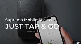 Suprema Mobile Access - Just Tap & Go